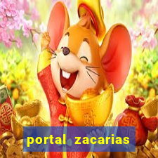 portal zacarias mais de 18